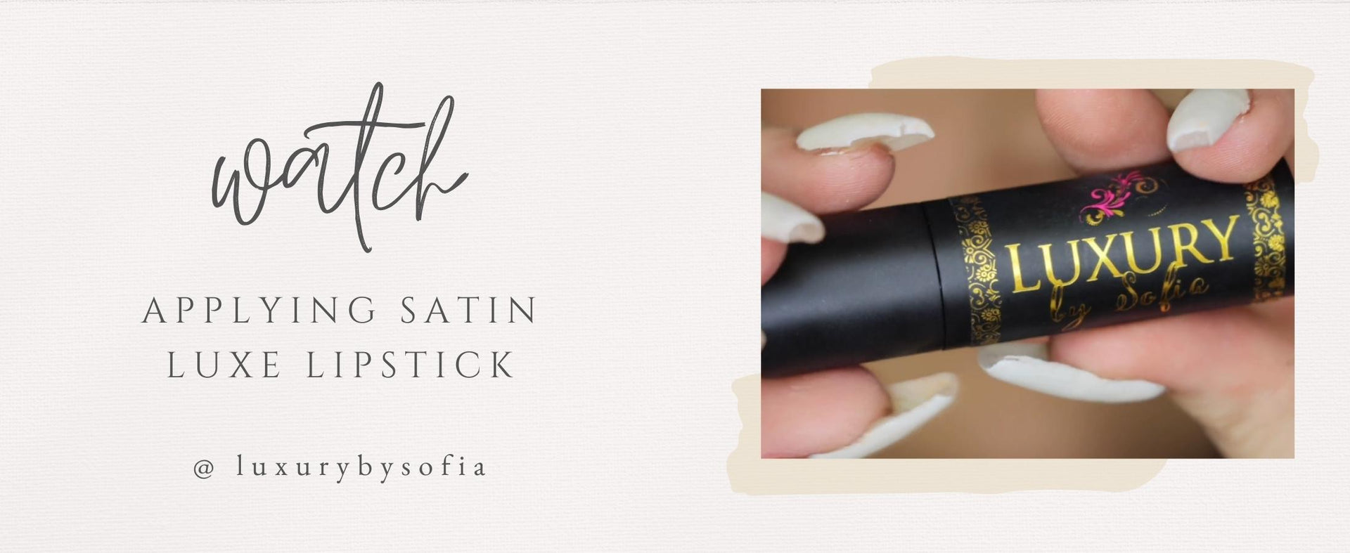 Load video: Experience the Clean Beauty of Sofia&#39;s Luxury: Learn how to apply Satin Luxe Lipstick with a step-by-step tutorial.